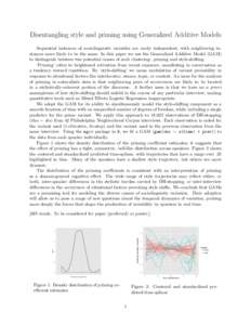 Disentangling style and priming using Generalized Additive Models Sequential instances of sociolinguistic variables are rarely independent, with neighboring instances more likely to be the same. In this paper we use the 