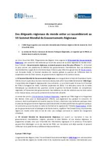 Communiqué de presse 9 février 2016 Des dirigeants régionaux du monde entier se rassembleront au VII Sommet Mondial de Gouvernements Régionaux 