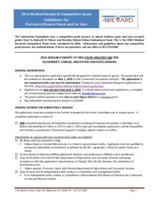 2016 Medical Research Competitive Grant Guidelines for Pervasive Disease Cause and/or Cure The Community Foundation uses a competitive grant process to award medical cause and cure research grants from its Kenneth R. Fin