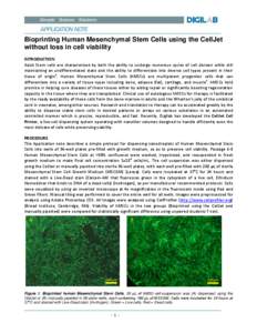 Bioprinting Human Mesenchymal Stem Cells using the CellJet without loss in cell viability INTRODUCTION