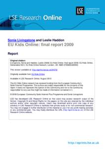 Sonia Livingstone and Leslie Haddon  EU Kids Online: final report 2009