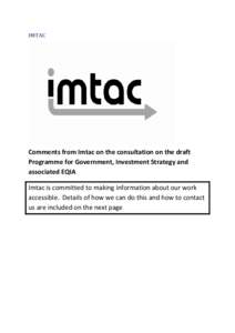 IMTAC  Comments from Imtac on the consultation on the draft Programme for Government, Investment Strategy and associated EQIA Imtac is committed to making information about our work