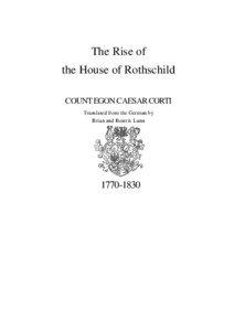 The Rise of the House of Rothschild COUNT EGON CAESAR CORTI