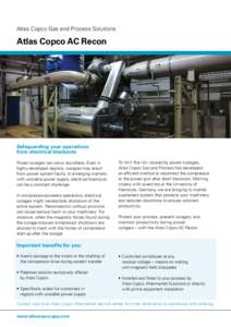 Atlas Copco Gas and Process Solutions  Atlas Copco AC Recon Safeguarding your operations from electrical blackouts