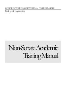 OFFICE OF THE ASSOCIATE DEAN FOR RESEARCH  College of Engineering Non-SenateAcademic TrainingManual