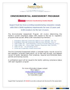 ENVIRONMENTAL ASSESSMENT PROGRAM Exclusive Manufacturing Member Benefit August Mack has been assisting manufacturing companies comply with EPA & OSHA regulatory requirements for over 25 years and ILMA members for the las