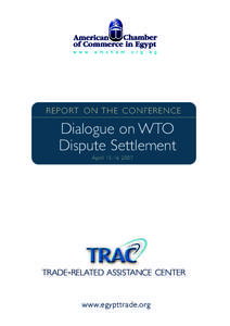 Business / International trade law / Safeguard / Appellate Body / General Agreement on Tariffs and Trade / Dumping / Dispute Settlement Body / Dispute settlement in the World Trade Organization / Labour Standards in the World Trade Organisation / International trade / World Trade Organization / International relations