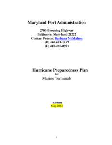 Helen Delich Bentley Port of Baltimore / Ship / Chesapeake and Delaware Canal / Delaware Valley / Transportation in the United States / Maryland / Disaster preparedness / Hurricane preparedness