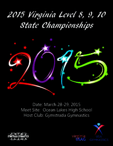 Date: March 28-29, 2015 Meet Site: Ocean Lakes High School Host Club: Gymstrada Gymnastics 2015 Virginia USA Gymnastics Level[removed]State Championships