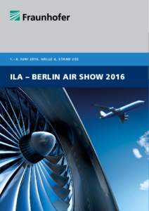 1 . – 4 . J U N I , H A L L E 4 , S TA N DILA – BERLIN AIR SHOW 2016 HIGHLIGHTPROJEKT