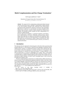 ¨ Buchi Complementation and Size-Change Termination⋆ Seth Fogarty and Moshe Y. Vardi⋆⋆ Department of Computer Science, Rice University, Houston, TX {sfogarty,vardi}@cs.rice.edu