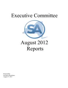 Executive Committee  August 2012 Reports  Prepared By: