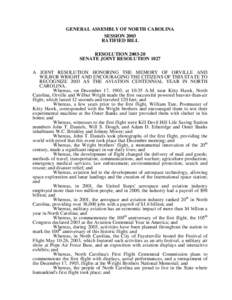 GENERAL ASSEMBLY OF NORTH CAROLINA SESSION 2003 RATIFIED BILL RESOLUTIONSENATE JOINT RESOLUTION 1027 A JOINT RESOLUTION HONORING THE MEMORY OF ORVILLE AND