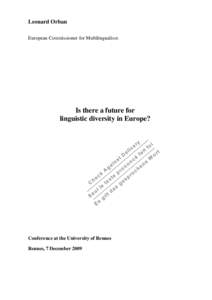 Languages of Europe / Foreign language / Multilingualism / Language / Multiculturalism / Politics / Languages of the European Union / European Day of Languages / Linguistics / Leonard Orban / Sociology