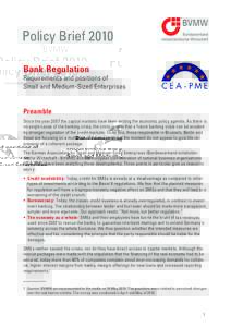 Policy Brief 2010 Bank Regulation Requirements and positions of Small and Medium-Sized Enterprises Preamble