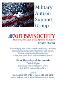 Military Autism Support Group  Is teaming up with Luke AFB families to hold a monthly