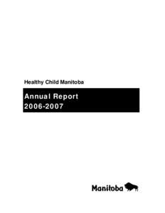 Jim Rondeau / Minister responsible for Healthy Living / Tim Sale / Healthy Child Manitoba / Health education / Maternal and Child Health Bureau / Manitoba / Provinces and territories of Canada / Theresa Oswald