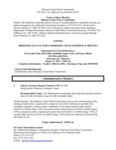 Missouri Clean Water Commission P.O. Box 176, Jefferson City, Missouri[removed]Notice of Open Meeting Missouri Clean Water Commission People with disabilities requiring special services or accommodations to attend the meet