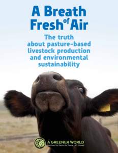 A Breath of Fresh Air The truth about pasture-based