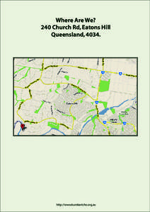 Where Are We? 240 Church Rd, Eatons Hill Queensland, 4034. http://www.kumbartcho.org.au