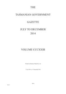 THE TASMANIAN GOVERNMENT GAZETTE JULY TO DECEMBER 2014