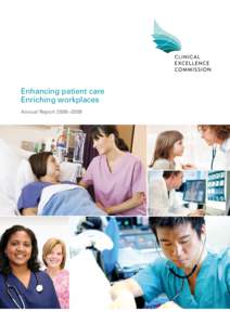 Enhancing patient care Enriching workplaces Annual Report 2008 –2009 contents The NSW Clinical Excellence Commission (CEC) was established in 2004