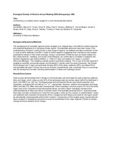 Ecological Society of America Annual MeetingAlbuquerque, NM) Title: Constructing a complete carbon budget for a north temperate lake district Authors: Ishi Buffam, Monica G. Turner, Ankur R. Desai, Paul C. Hanson,