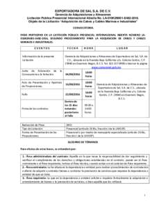 EXPORTADORA DE SAL S.A. DE C.V. Gerencia de Adquisiciones y Almacenes Licitación Pública Presencial Internacional Abierta No. LA-010K2N001-E482Objeto de la Licitación “Adquisición de Cabos y Cables Marinos e