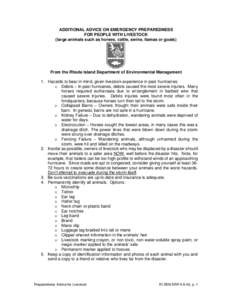 ADDITIONAL ADVICE ON EMERGENCY PREPAREDNESS FOR PEOPLE WITH LIVESTOCK (large animals such as horses, cattle, swine, llamas or goats) From the Rhode Island Department of Environmental Management 1. Hazards to bear in mind