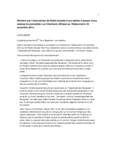 1  Révision par l’ombudsman de Radio-Canada d’une plainte à propos d’une analyse du journaliste Luc Chartrand, diffusée au Téléjournal le 18 novembre 2014.