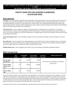CAMPUS RESERVATIONS, EVENTS, & TECHNICAL SERVICES • 121 TATE STUDENT CENTER • ATHENS, GA8020 • ( •  • www.reservations.uga.edu FACILITY	
  USAGE	
  FEES	
  FOR	
 