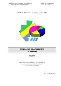 MINISTERE DE L’ECONOMIE, DU COMMERCE, DE L’INDUSTRIE ET DU TOURISME REPUBLIQUE GABONAISE Union - Travail - Justice