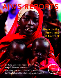 AJWS REPORTS Spring 2008 Hope on the Frontlines of Conf lict