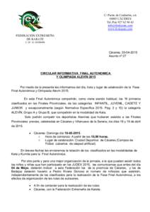 C/ Pierre de Coubertin, s/n 10005 CÁCERES Tel./Fax 927 62 96 43  www.fexkarate.com FEDERACIÓN EXTREMEÑA 