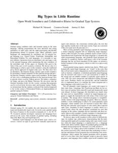 Big Types in Little Runtime Open-World Soundness and Collaborative Blame for Gradual Type Systems Jeremy G. Siek Ar  tifact