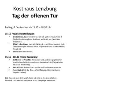 Kosthaus Lenzburg Tag der offenen Tür Freitag, 6. September, ab 15.15 – 18.30 Uhr[removed]Projektvorstellungen •