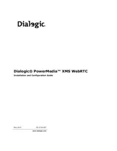 Dialogic PowerMedia XMS WebRTC Installation and Configuration Guide