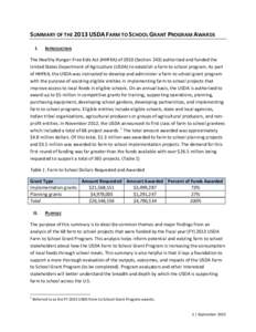 SUMMARY OF THE 2013 USDA FARM TO SCHOOL GRANT PROGRAM AWARDS I. INTRODUCTION  The Healthy Hunger-Free Kids Act (HHFKA) of[removed]Section 243) authorized and funded the