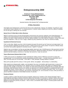 Entrepreneurship 2000 America’s Young Entrepreneurs Presented by Junior Achievement Inc. December 2000 Number 10 In the Interprise Poll Series