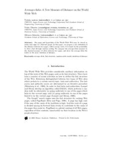 Average-clicks: A New Measure of Distance on the World Wide Web Yutaka matsuo () PRESTO, Japan Science and Technology Corporation and Graduate School of Engineering, University of Tokyo