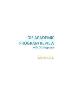 DIS ACADEMIC PROGRAM REVIEW with DIS response MARCH 2011