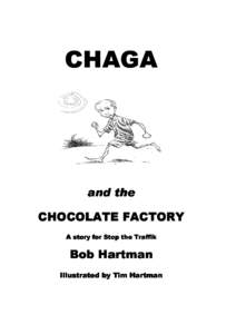 CHAGA  and the CHOCOLATE FACTORY A story for Stop the Traffik