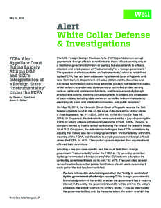 May 22, 2014  Alert White Collar Defense & Investigations FCPA Alert:
