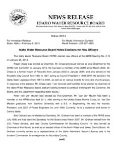 NEWS RELEASE  IDAHO WATER RESOURCE BOARD The Idaho Water Center, 322 E. Front St., Boise ID[removed]Phone: ([removed]FAX: ([removed]