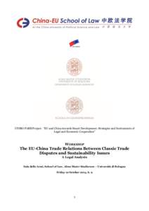 UNIBO FARB Project: “EU and China towards Smart Development. Strategies and Instruments of Legal and Economic Cooperation” WORKSHOP  The EU-China Trade Relations Between Classic Trade