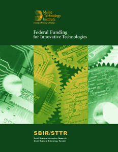 Federal Funding  for Innovative Technologies SBIR/STTR Small Business Innovation Research/