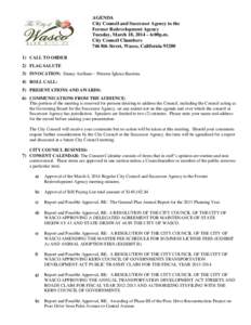 AGENDA City Council and Successor Agency to the Former Redevelopment Agency Tuesday, March 18, 2014 – 6:00p.m. City Council Chambers 746 8th Street, Wasco, California 93280
