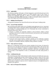 ARTICLE XV FLOOD HAZARD OVERLAY DISTRICT[removed]Applicability. The following regulations shall apply to all lands designated as special flood hazard areas by the Federal Emergency Management Agency in its Flood Insuranc