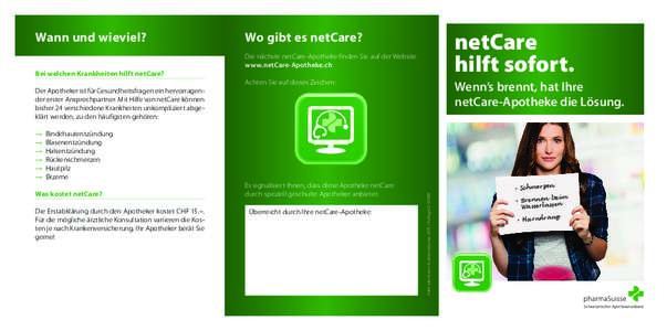 Wann und wieviel? Bei welchen Krankheiten hilft netCare? netCare hilft sofort.