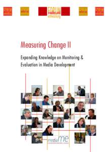 Measuring Change II Expanding Knowledge on Monitoring &	 Evaluation in Media Development